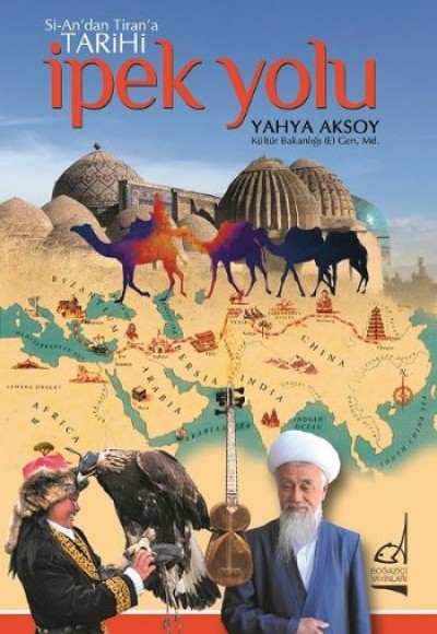 Si-An'dan Tiran'a Tarihi İpek Yolu Si-An'dan Tiran'a Tarihi İpek Yolu