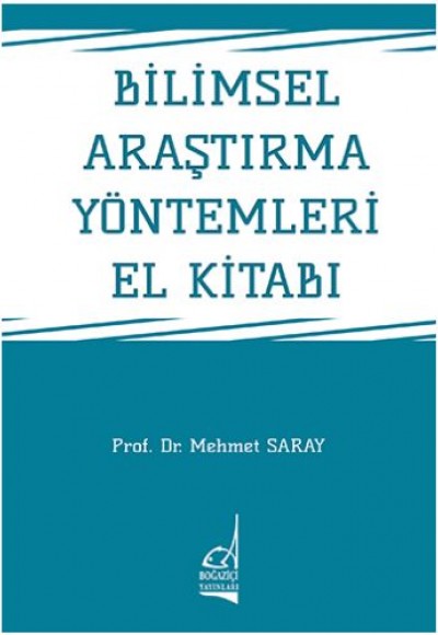 Bilimsel Araştırma Yöntemleri El Kitabı Bilimsel Araştırma Yöntemleri El Kitabı