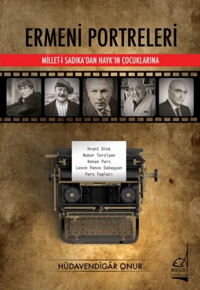Ermeni Portreleri - Millet-i Sadıka’dan Hayk’ın Çocuklarına Ermeni Portreleri - Millet-i Sadıka’dan Hayk’ın Çocuklarına