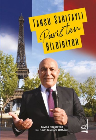 Tansu Sarıtaylı Paris'ten Bildiriyor Tansu Sarıtaylı Paris'ten Bildiriyor