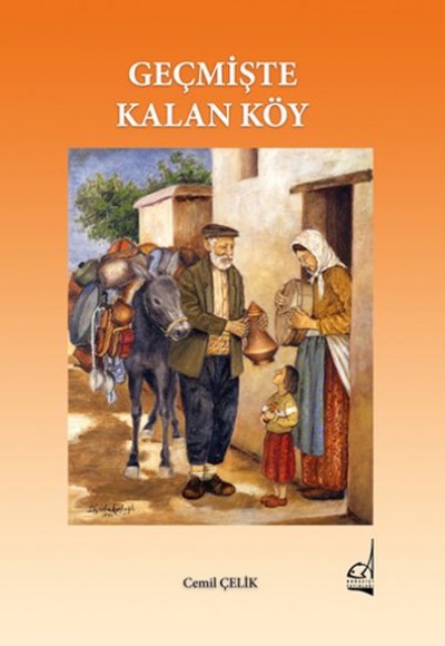 Geçmişte Kalan Köy Geçmişte Kalan Köy
