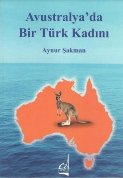Avusturalya da Bir Türk Kadını Avusturalya da Bir Türk Kadını