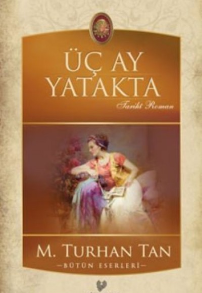 Üç Ay Yatakta Üç Ay Yatakta