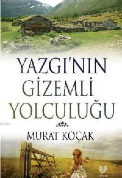 Yazgı’nın Gizemli Yolculuğu Yazgı’nın Gizemli Yolculuğu