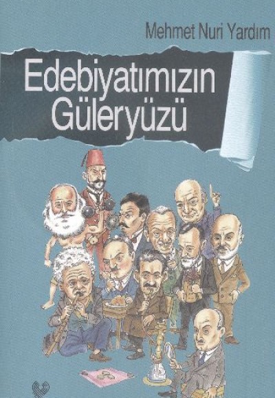 Edebiyatımızın Güleryüzü Edebiyatımızın Güleryüzü