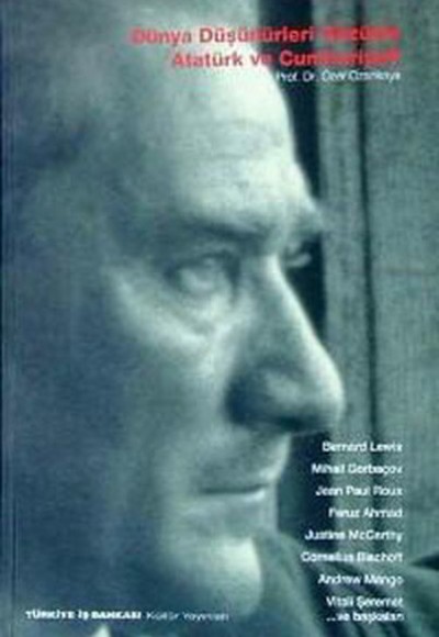 Dünya Düşünürleri Gözüyle Atatürk Dünya Düşünürleri Gözüyle Atatürk