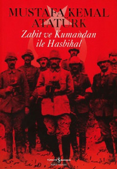 Zabit ve Kumandan ile Hasbihal Zabit ve Kumandan ile Hasbihal