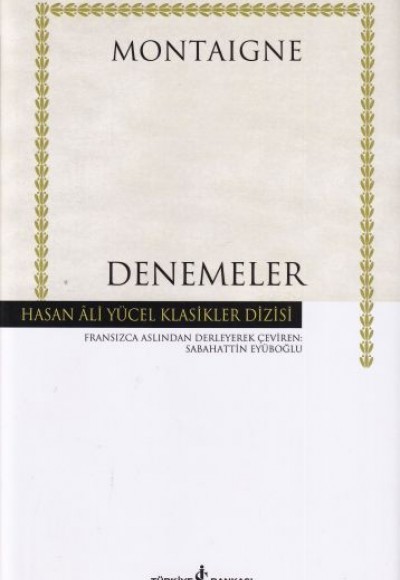 Denemeler - Hasan Ali Yücel Klasikleri (Ciltli) Denemeler - Hasan Ali Yücel Klasikleri (Ciltli)
