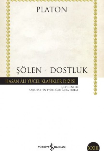 Şölen - Dostluk - Hasan Ali Yücel Klasikleri Şölen - Dostluk - Hasan Ali Yücel Klasikleri