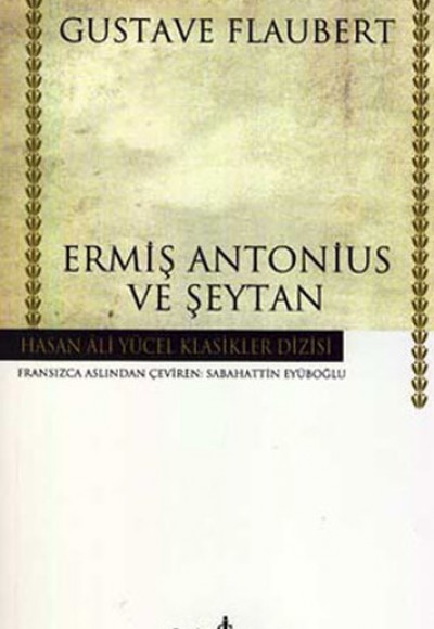 Ermiş Antonius ve Şeytan - Hasan Ali Yücel Klasikleri (Ciltli) Ermiş Antonius ve Şeytan - Hasan Ali Yücel Klasikleri (Ciltli)