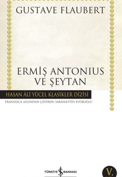 Ermiş Antonius ve Şeytan - Hasan Ali Yücel Klasikleri Ermiş Antonius ve Şeytan - Hasan Ali Yücel Klasikleri