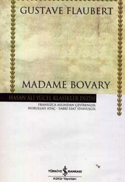 Madam Bovary - Hasan Ali Yücel Klasikleri (Ciltli) Madam Bovary - Hasan Ali Yücel Klasikleri (Ciltli)