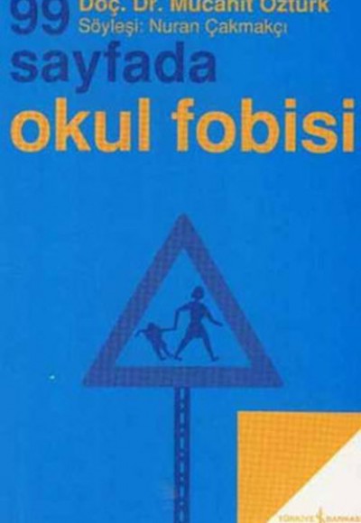 99 Sayfada Okul Fobisi 99 Sayfada Okul Fobisi