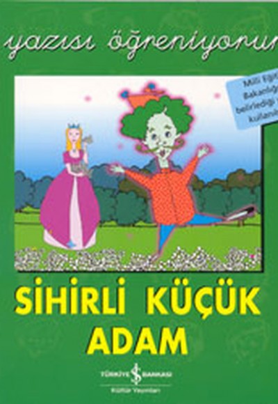Sihirli Küçük Adam - El Yazısı Öğreniyorum Sihirli Küçük Adam - El Yazısı Öğreniyorum