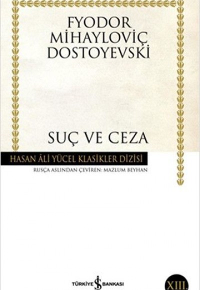 Suç ve Ceza - Hasan Ali Yücel Klasikleri (Ciltli) Suç ve Ceza - Hasan Ali Yücel Klasikleri (Ciltli)
