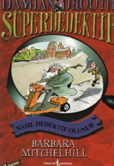 Nasıl Dedektif Olunur / Süper Dedektif Damian Drooth Nasıl Dedektif Olunur / Süper Dedektif Damian Drooth