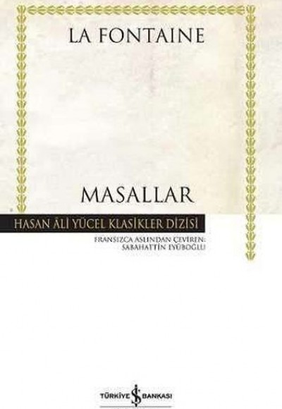 Masallar La Fontaine - Hasan Ali Yücel Klasikleri (Ciltli) Masallar La Fontaine - Hasan Ali Yücel Klasikleri (Ciltli)