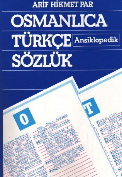 Osmanlıca Türkçe Ansiklopedik Sözlük Osmanlıca Türkçe Ansiklopedik Sözlük