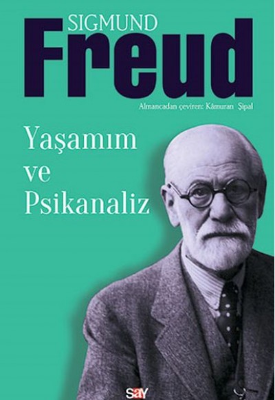 Yaşamım ve Psikanaliz Yaşamım ve Psikanaliz