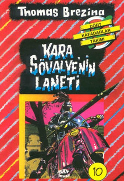 Kara Şövalye’nin Laneti Dört Kafadarlar Takımı 10 Kara Şövalye’nin Laneti Dört Kafadarlar Takımı 10