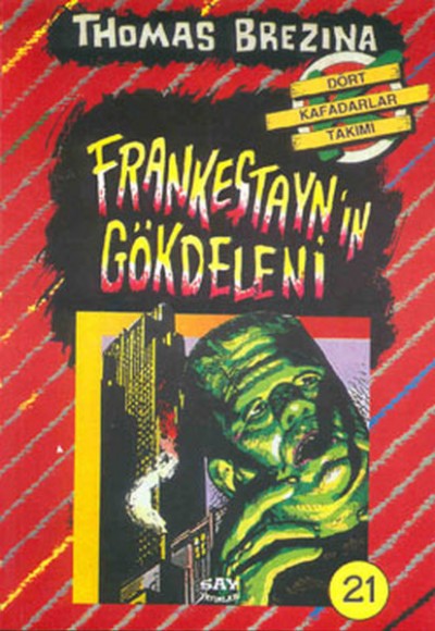 Frenkeştayn'ın Gökdeleni / Dört Kafadarlar Takımı -21 Frenkeştayn'ın Gökdeleni / Dört Kafadarlar Takımı -21