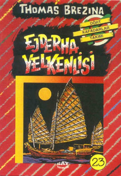 Ejderha Yelkenlisi Dört Kafadarlar Takımı 23 Ejderha Yelkenlisi Dört Kafadarlar Takımı 23