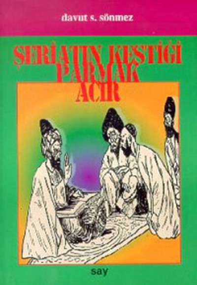 Şeriatın Kestiği Parmak Acır Şeriatın Kestiği Parmak Acır