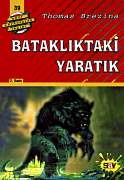 Bataklıktaki Yaratık Dört Kafadarlar Takımı 39 Bataklıktaki Yaratık Dört Kafadarlar Takımı 39