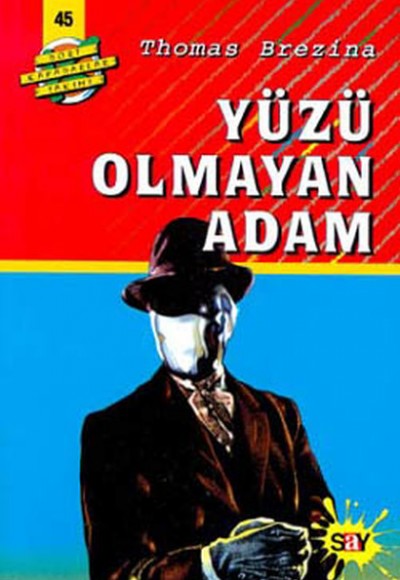Dört Kafadarlar Takımı 45-Yüzü Olmayan Adam Dört Kafadarlar Takımı 45-Yüzü Olmayan Adam