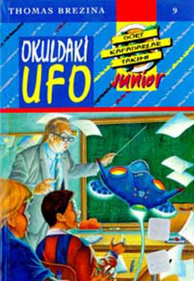Küçük Dört Kafadarlar Takımı 9 - Okuldaki ufo Küçük Dört Kafadarlar Takımı 9 - Okuldaki ufo