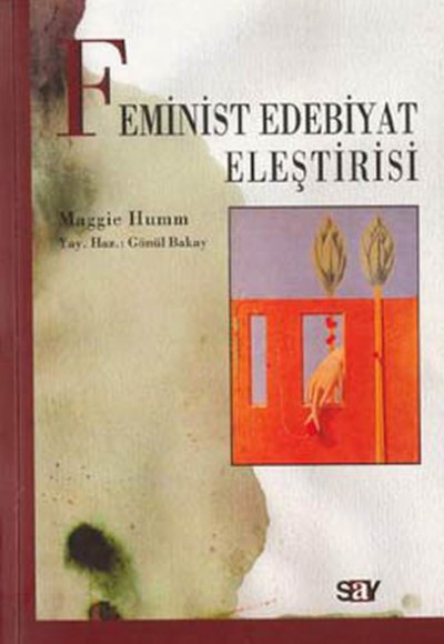Feminist Edebiyat Eleştirisi Feminist Edebiyat Eleştirisi