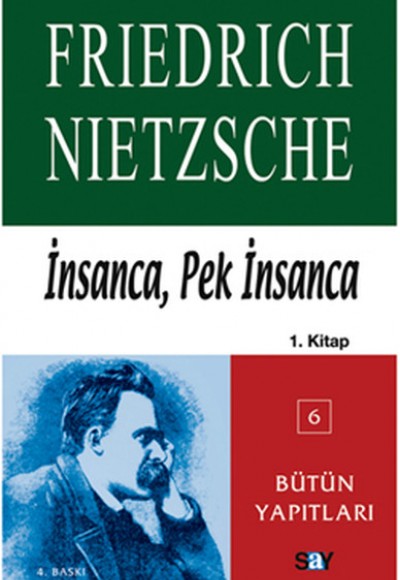 İnsanca, Pek İnsanca-Özgür Tinlerin Kitabı (1.Cilt) İnsanca, Pek İnsanca-Özgür Tinlerin Kitabı (1.Cilt)