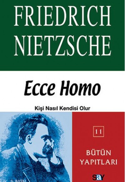 Ecce Homo Kişi Nasıl Kendisi Olur Ecce Homo Kişi Nasıl Kendisi Olur