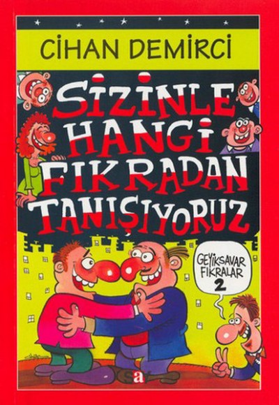 Sizinle Hangi Fıkradan Tanışıyoruz Sizinle Hangi Fıkradan Tanışıyoruz