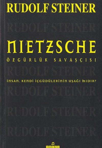 Nietszche-Özgürlük Savaşçısı Nietszche-Özgürlük Savaşçısı