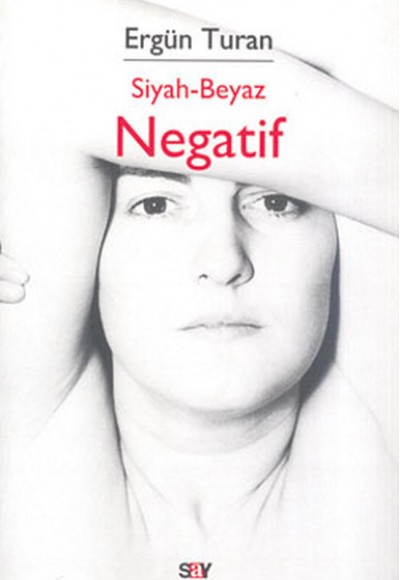 Siyah-Beyaz Negatif Siyah-Beyaz Negatif