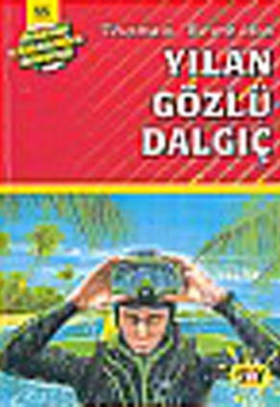 Dört Kafadarlar Takımı 55-Yılan Gözlü Dalgıç Dört Kafadarlar Takımı 55-Yılan Gözlü Dalgıç