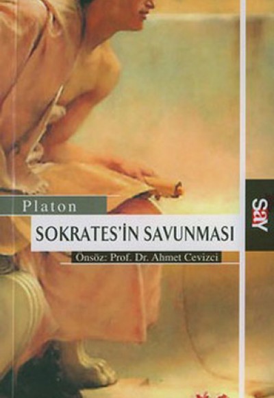 Sokrates'in Savunması / 100 Temel Eser Sokrates'in Savunması / 100 Temel Eser