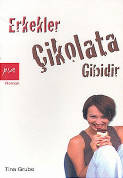 Erkekler Çikolota Gibidir Erkekler Çikolota Gibidir