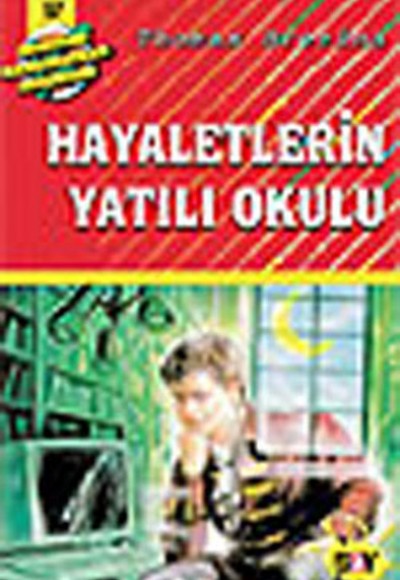 Dört Kafadarlar Takımı 57 - Hayaletlerin Yatılı Okulu Dört Kafadarlar Takımı 57 - Hayaletlerin Yatılı Okulu