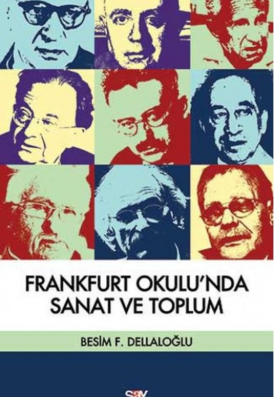 Frankfurt Okulu'nda Sanat ve Toplum Frankfurt Okulu'nda Sanat ve Toplum