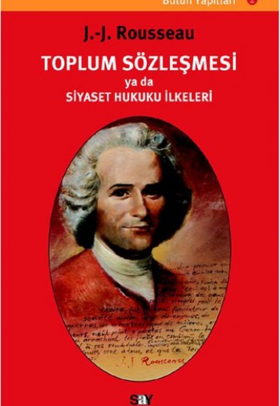 Toplum Sözleşmesi ya da Siyaset Hukuku İlkeleri Toplum Sözleşmesi ya da Siyaset Hukuku İlkeleri