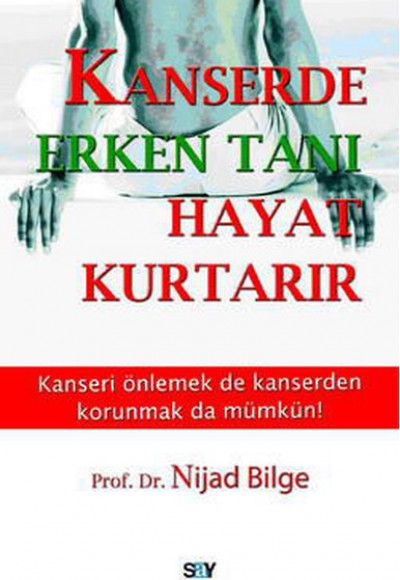 Kanserde Erken Tanı Hayat Kurtarır Kanserde Erken Tanı Hayat Kurtarır