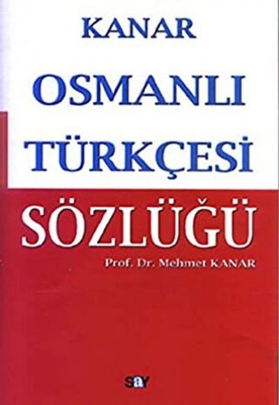Osmanlı Türkçesi Sözlüğü Osmanlı Türkçesi Sözlüğü