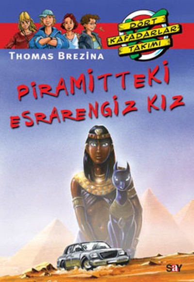 Dört Kafadarlar - Piramitteki Esrarengiz Kız Dört Kafadarlar - Piramitteki Esrarengiz Kız