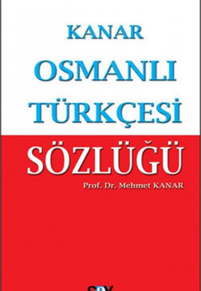 Osmanlı Türkçesi Sözlüğü (Küçük Boy) Osmanlı Türkçesi Sözlüğü (Küçük Boy)