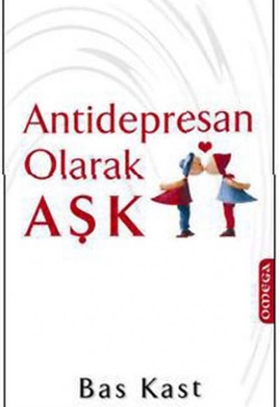 Antidepresan Olarak Aşk Antidepresan Olarak Aşk