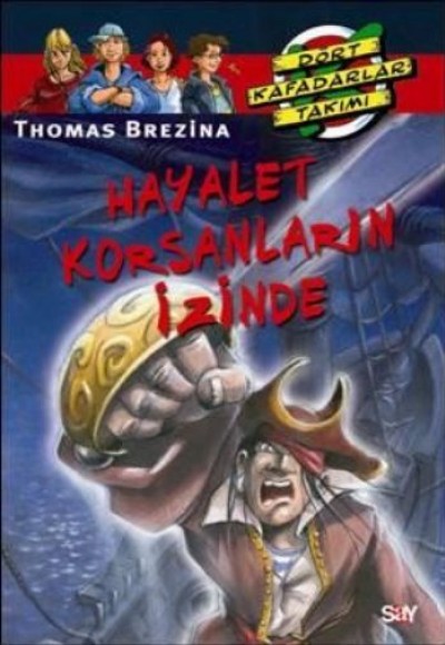 Dört Kafadarlar Takımı 64 - Hayalet Korsanların İzinde Dört Kafadarlar Takımı 64 - Hayalet Korsanların İzinde