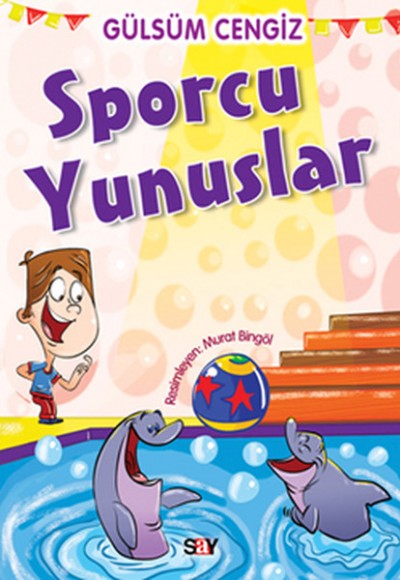 Tırtıl Kitaplar 8 - Sporcu Yunuslar Tırtıl Kitaplar 8 - Sporcu Yunuslar