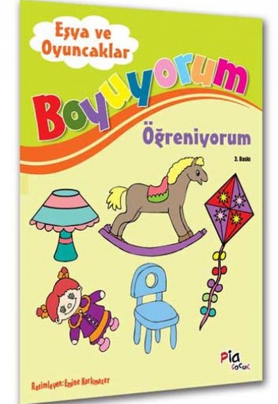 Eşya ve Oyuncaklar / Boyuyorum Öğreniyorum Eşya ve Oyuncaklar / Boyuyorum Öğreniyorum